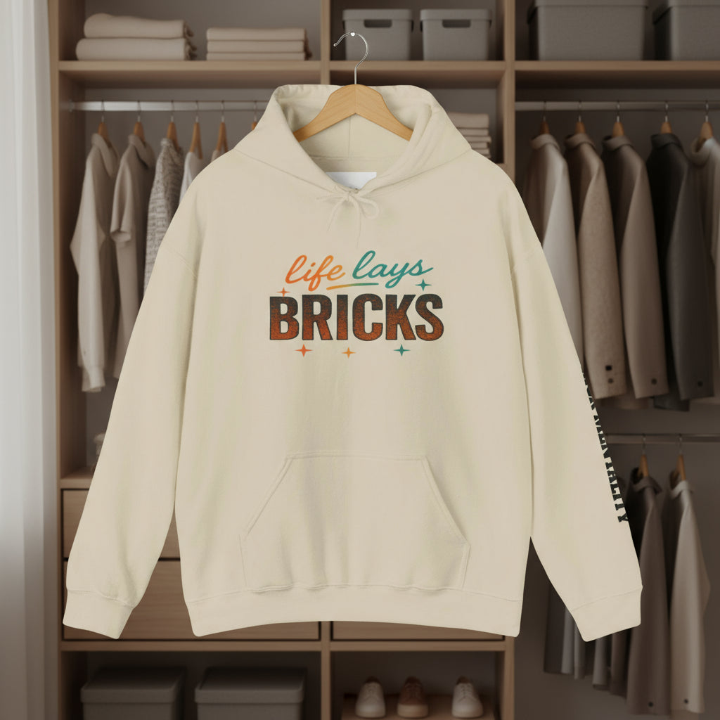 Life Lays Bricks Hoodie