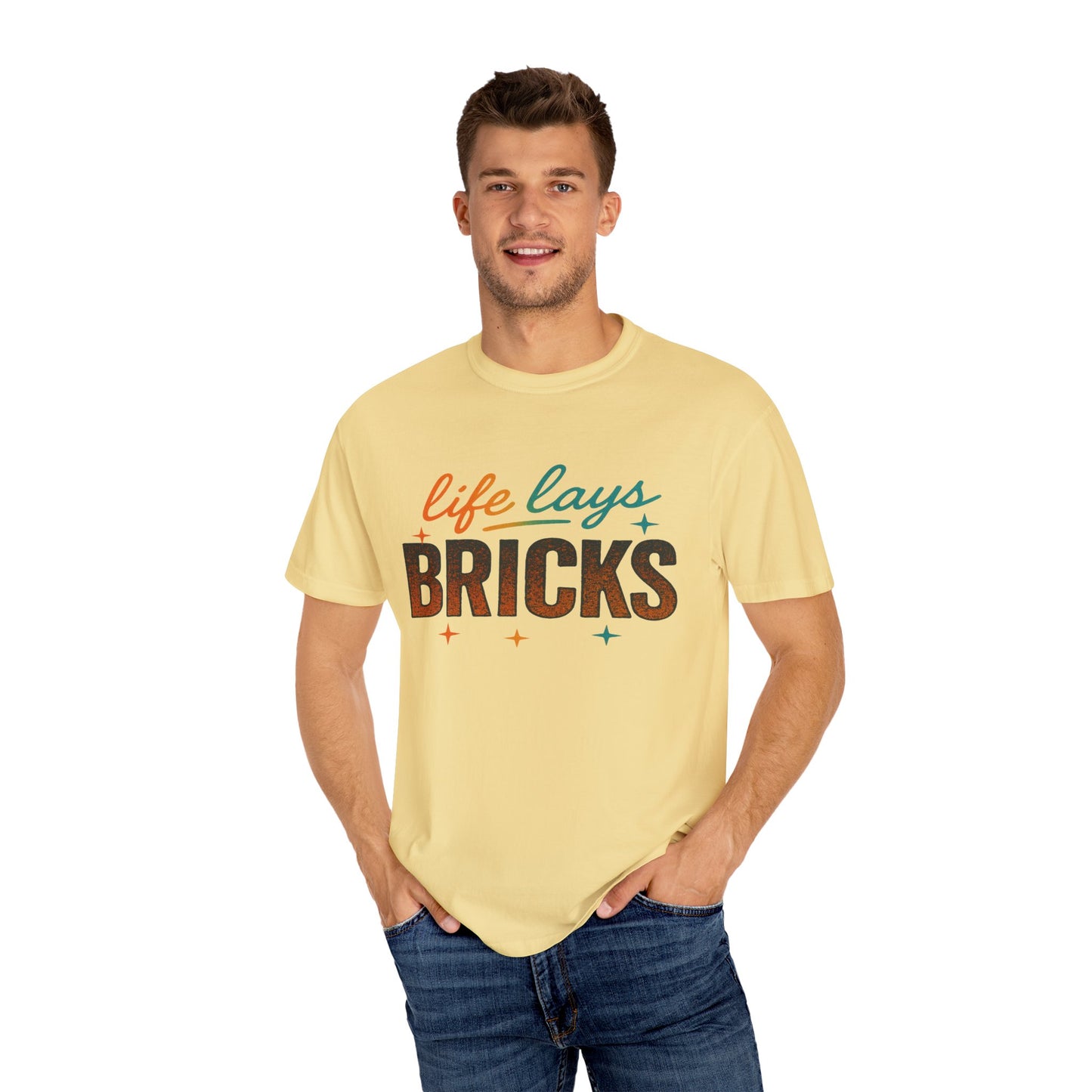 Garment-Dyed T-shirt - Be True to Your Struggles and Elevate