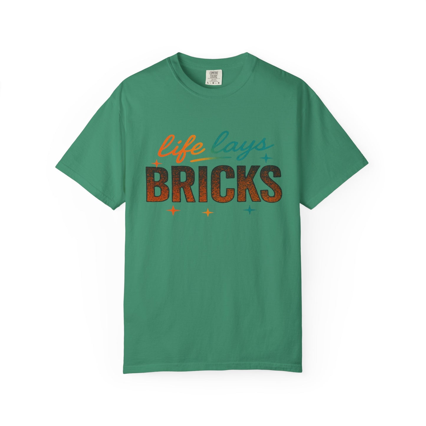 Garment-Dyed T-shirt - Be True to Your Struggles and Elevate