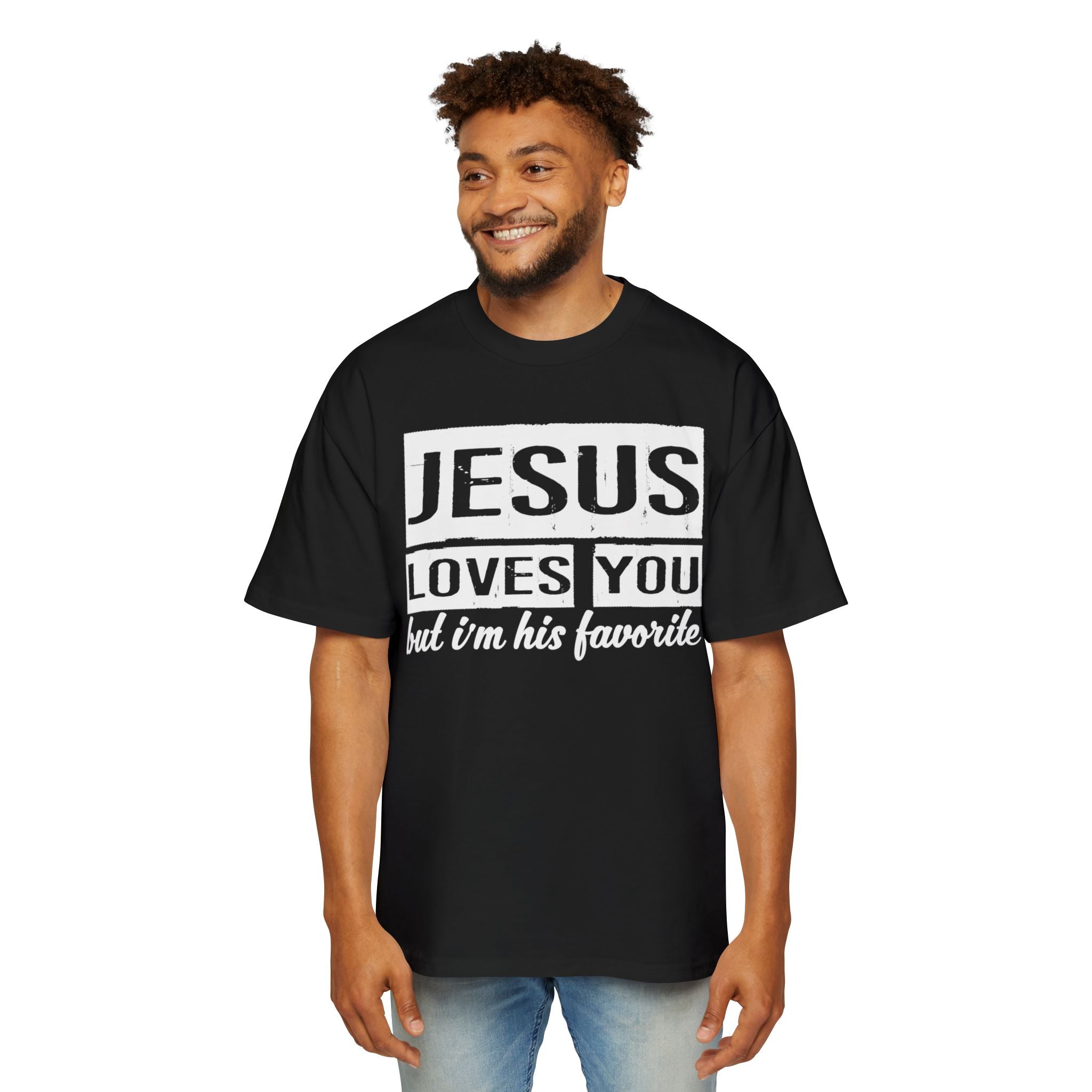 Jesus Loves You Tee — "but I&