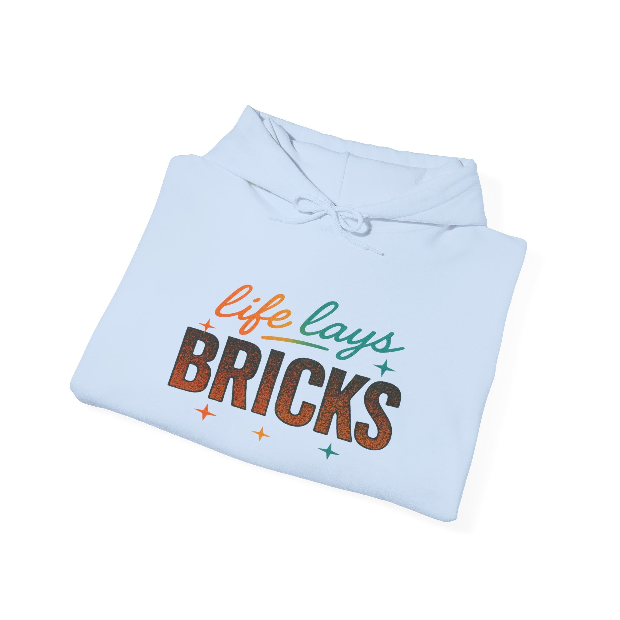 Life Lays Bricks Hoodie