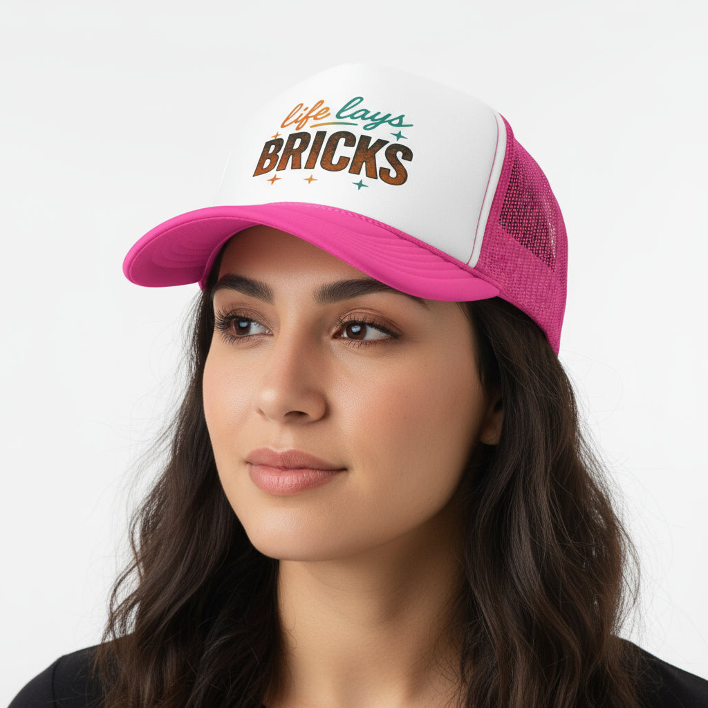 Life Lays Bricks Trucker Cap