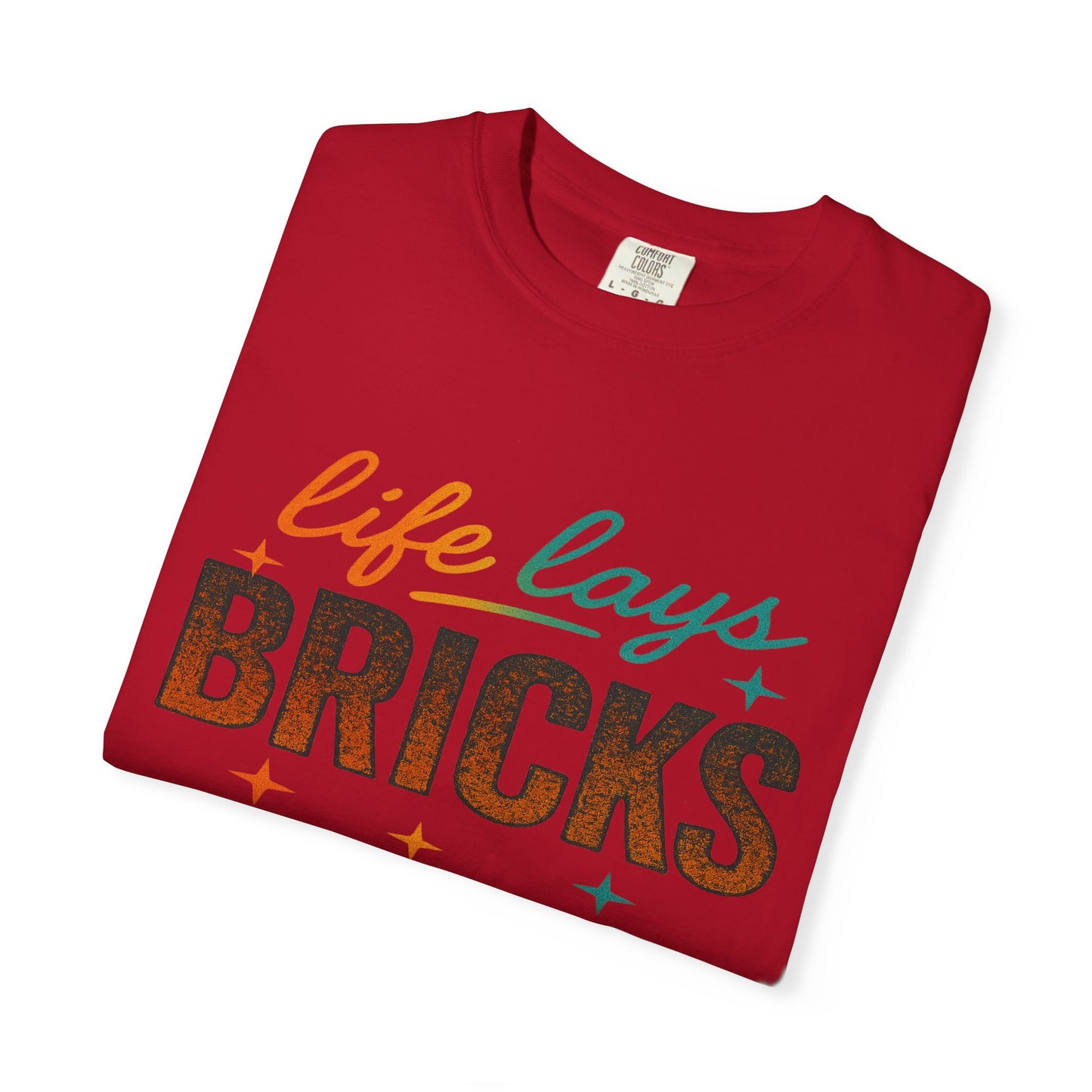 Garment-Dyed T-shirt - Be True to Your Struggles and Elevate