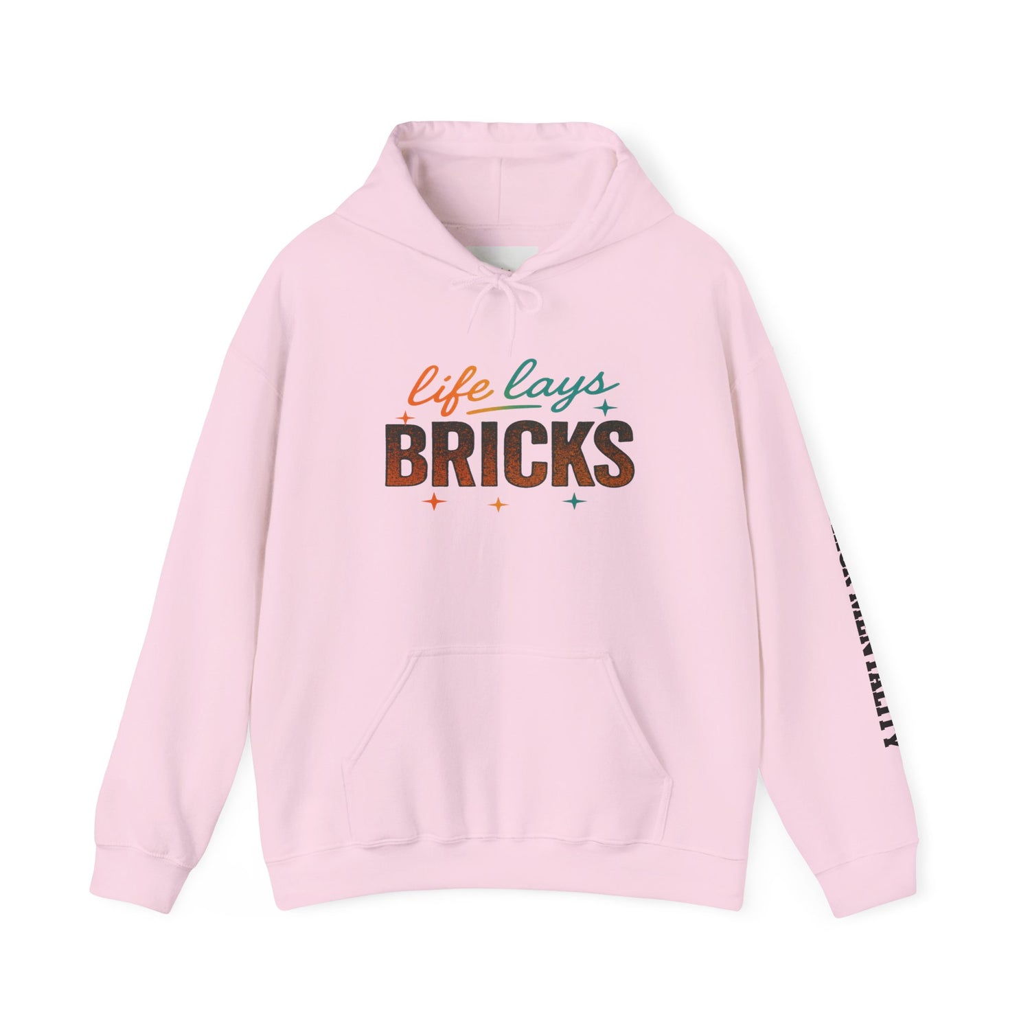 Life Lays Bricks Hoodie