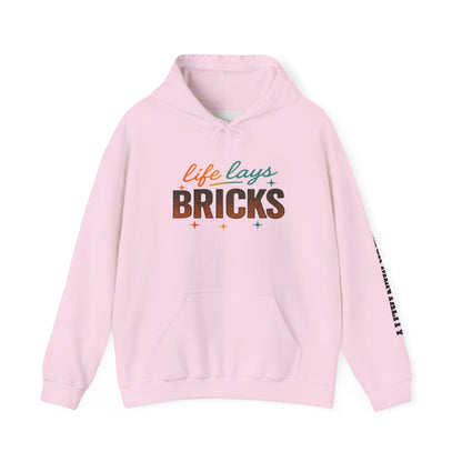 Life Lays Bricks Hoodie