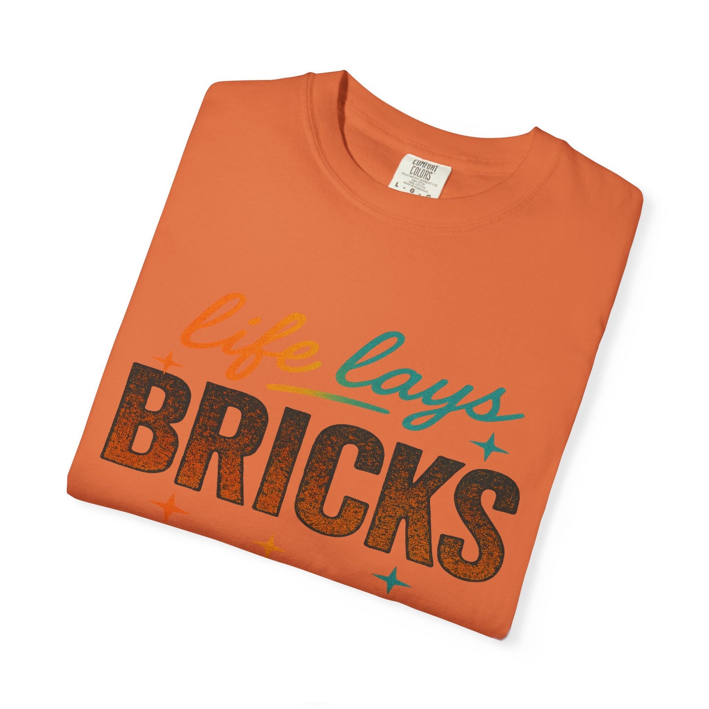 Garment-Dyed T-shirt - Be True to Your Struggles and Elevate