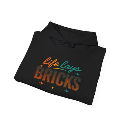 Life Lays Bricks Hoodie