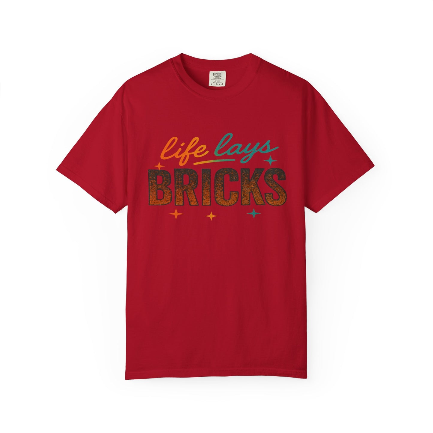 Garment-Dyed T-shirt - Be True to Your Struggles and Elevate