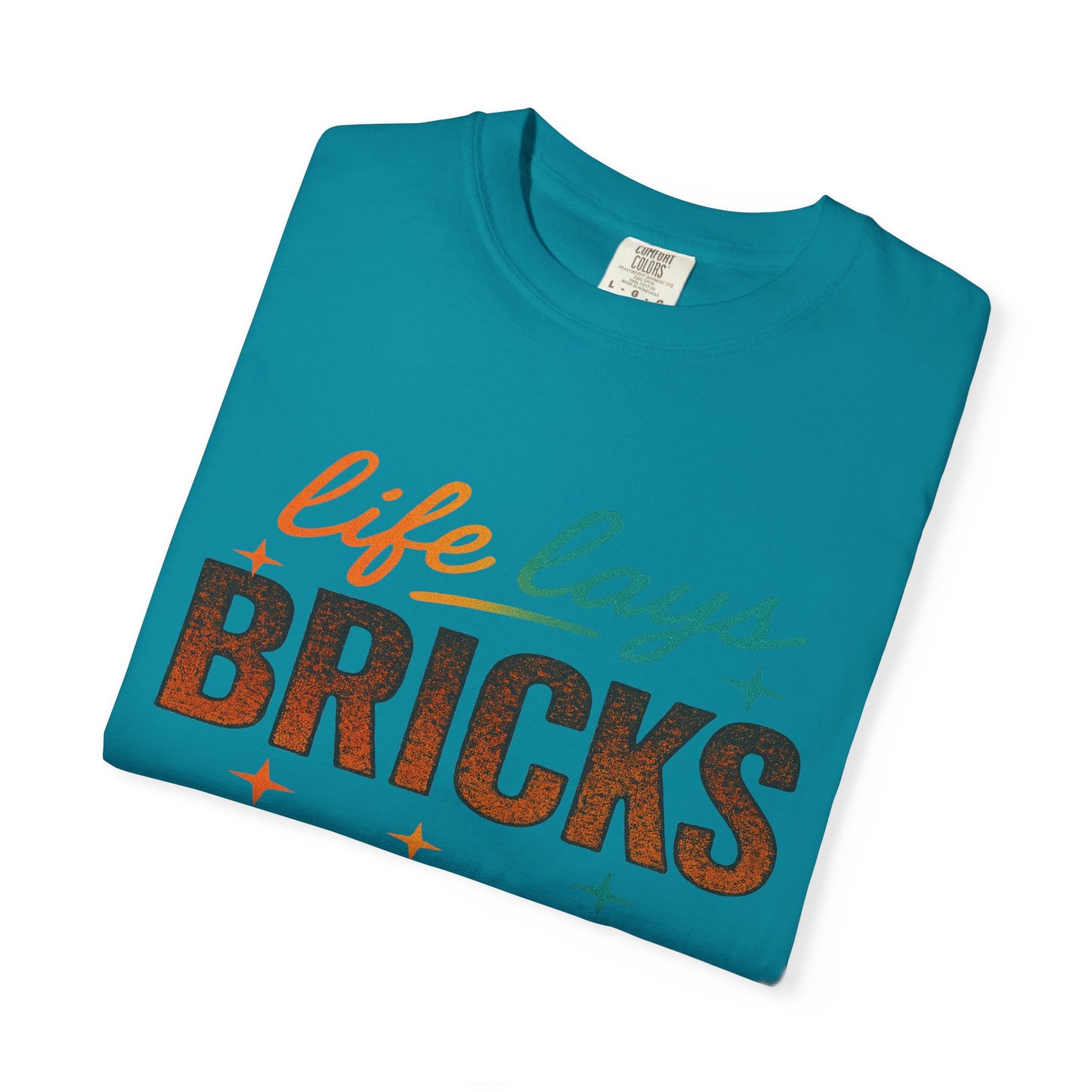 Garment-Dyed T-shirt - Be True to Your Struggles and Elevate